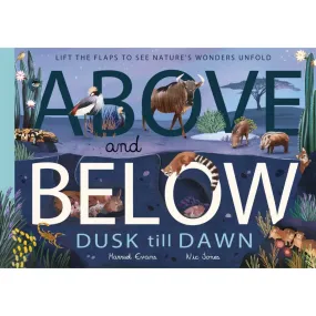 Above and Below: Dusk Till Dawn (Hardcover): Nature