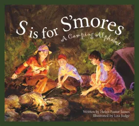 S is for S'mores: A Camping Alphabet Book